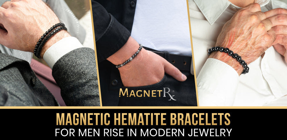 The Rise of Magnetic Hematite Bracelets in Men’s Jewelry
